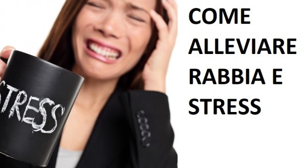 Come alleviare rapidamente rabbia e stress