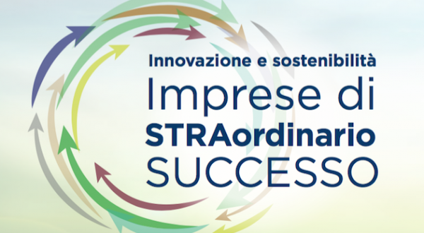 8 Febbraio -convegno ‘Innovazione e sostenibilità: imprese di STRAordinario successo’