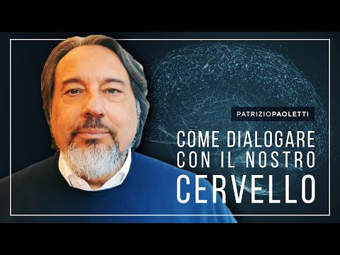 Come dialogare con il nostro cervello?