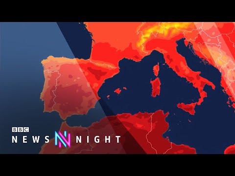 Climate Change: How prepared is Europe for extreme weather? – BBC Newsnight