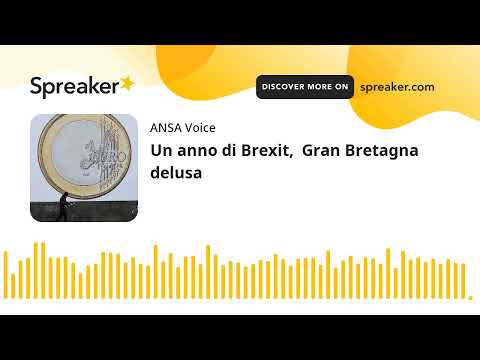 Un anno di Brexit,  Gran Bretagna delusa