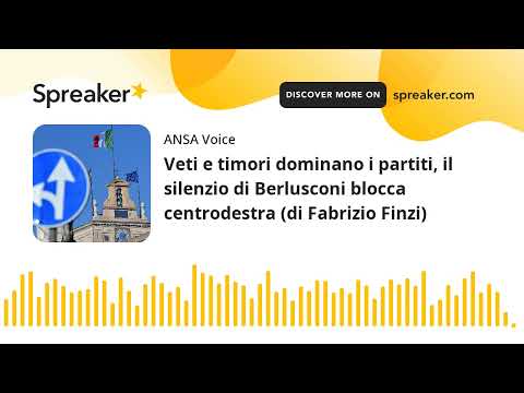 Veti e timori dominano i partiti, il silenzio di Berlusconi blocca centrodestra (di Fabrizio Finzi)