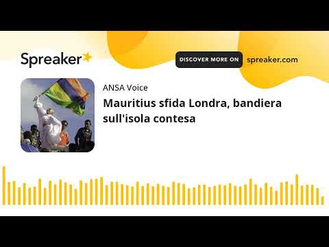 Mauritius sfida Londra, bandiera sull’isola contesa
