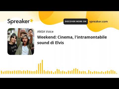 Weekend: Cinema, l’intramontabile sound di Elvis