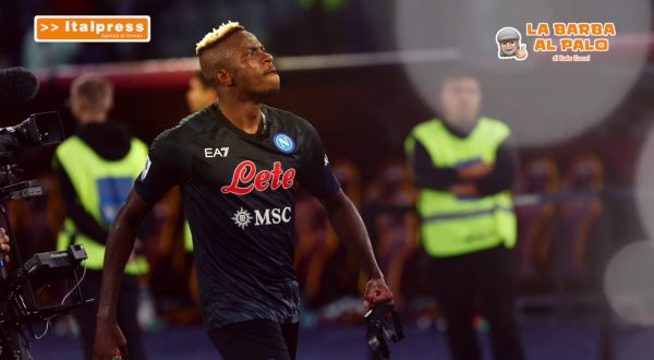 La Barba al Palo – Osimhen prodigio da studiare