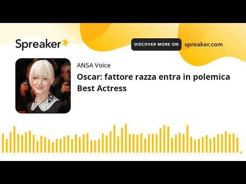 Oscar: fattore razza entra in polemica Best Actress