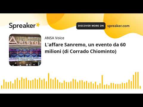 L’affare Sanremo, un evento da 60 milioni (di Corrado Chiominto)