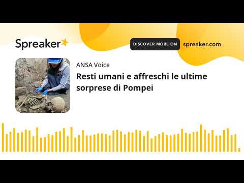 Resti umani e affreschi le ultime sorprese di Pompei