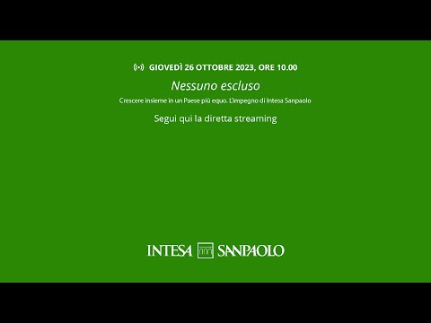 Nessuno escluso – Crescere insieme in un paese più equo. L’impegno di Intesa Sanpaolo