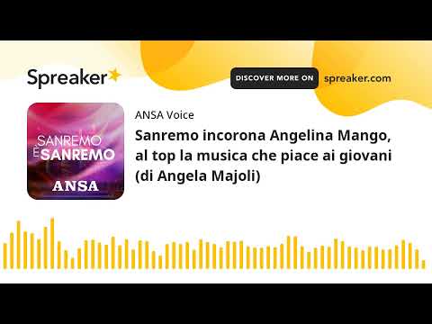 Sanremo incorona Angelina Mango, al top la musica che piace ai giovani (di Angela Majoli)