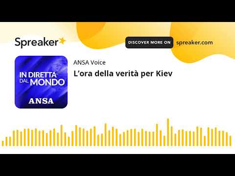 L’ora della verità per Kiev