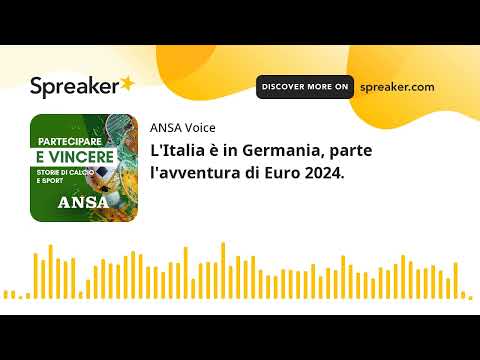 L’Italia è in Germania, parte l’avventura di Euro 2024.