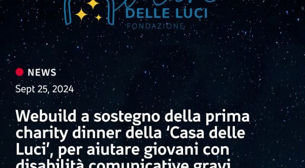 Milano, Webuild sostiene la prima charity dinner della “Casa delle Luci”