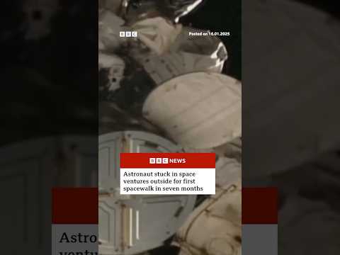 Astronaut stuck in space ventures outside for first spacewalk in seven months. #Space #BBCNews