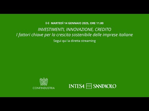 Accordo Intesa Sanpaolo – Confindustria investimenti, innovazione, credito