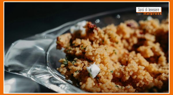 Sorsi di benessere -Ecco come preparare il cous cous in pochi minuti