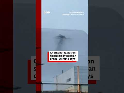 Chernobyl radiation shield hit by Russian drone, Ukraine says #Ukraine #Chernobyl #BBCNews