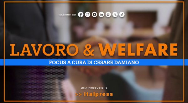 Focus Lavoro & Welfare – Puntata del 26 febbraio 2025