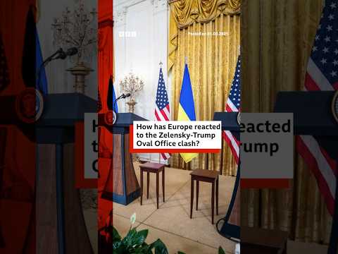 Europe rallies behind Zelensky after furious White House exchange with Trump. #Ukraine #BBCNews