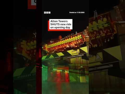 Theme park shuts new ride on opening day. #AltonTowers #UK #BBCNews