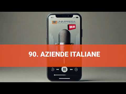 Aziende Italiane – Podcast Unimpresa – p.90