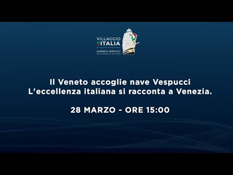 Il Veneto accoglie nave Vespucci L’eccellenza italiana si racconta a Venezia