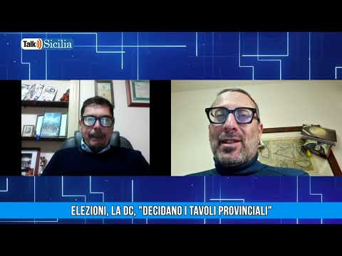 Talk Sicilia – Salvatore Andolina – Elezioni, la Dc, “Decidano i tavoli provinciali”