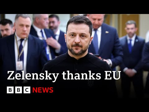 President Zelenksy thanks Europe for ‘staying with’ Ukraine | BBC News