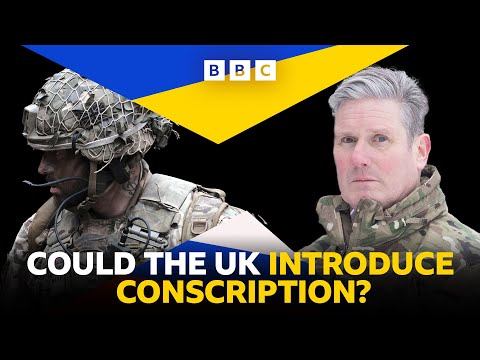 Could the UK introduce conscription? | BBC News