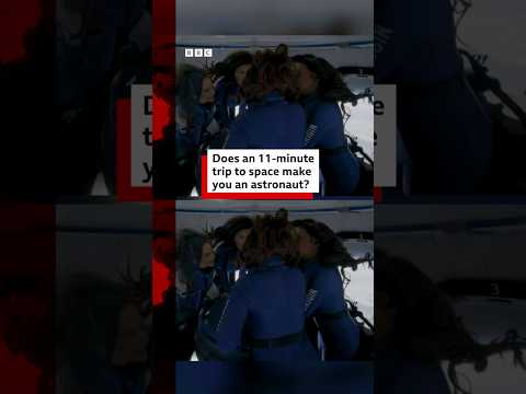 Does an 11-minute trip to space make you an astronaut? #Shorts #BBCNews