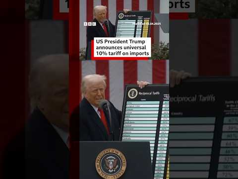 US President Trump announces universal 10% tariff on imports. #PresidentTrump #BBCNews