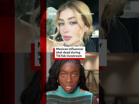 Mexican beauty influencer Valeria Marquez shot dead during TikTok livestream. #BBCNews
