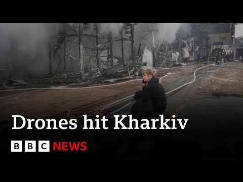 Russian drones hit Kharkiv after Ukrainian attacks in Moscow | BBC News