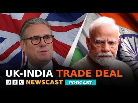 Why have Modi and Starmer agreed a UK-India trade deal now? | BBC Newscast