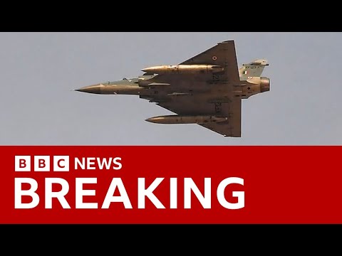 BREAKING: India launches airstrikes on Pakistan and Pakistan-administered Kashmir | BBC News