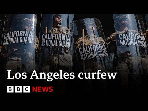 Curfew begins in LA as California governor attacks Trump for ‘inflaming’ protests | BBC News