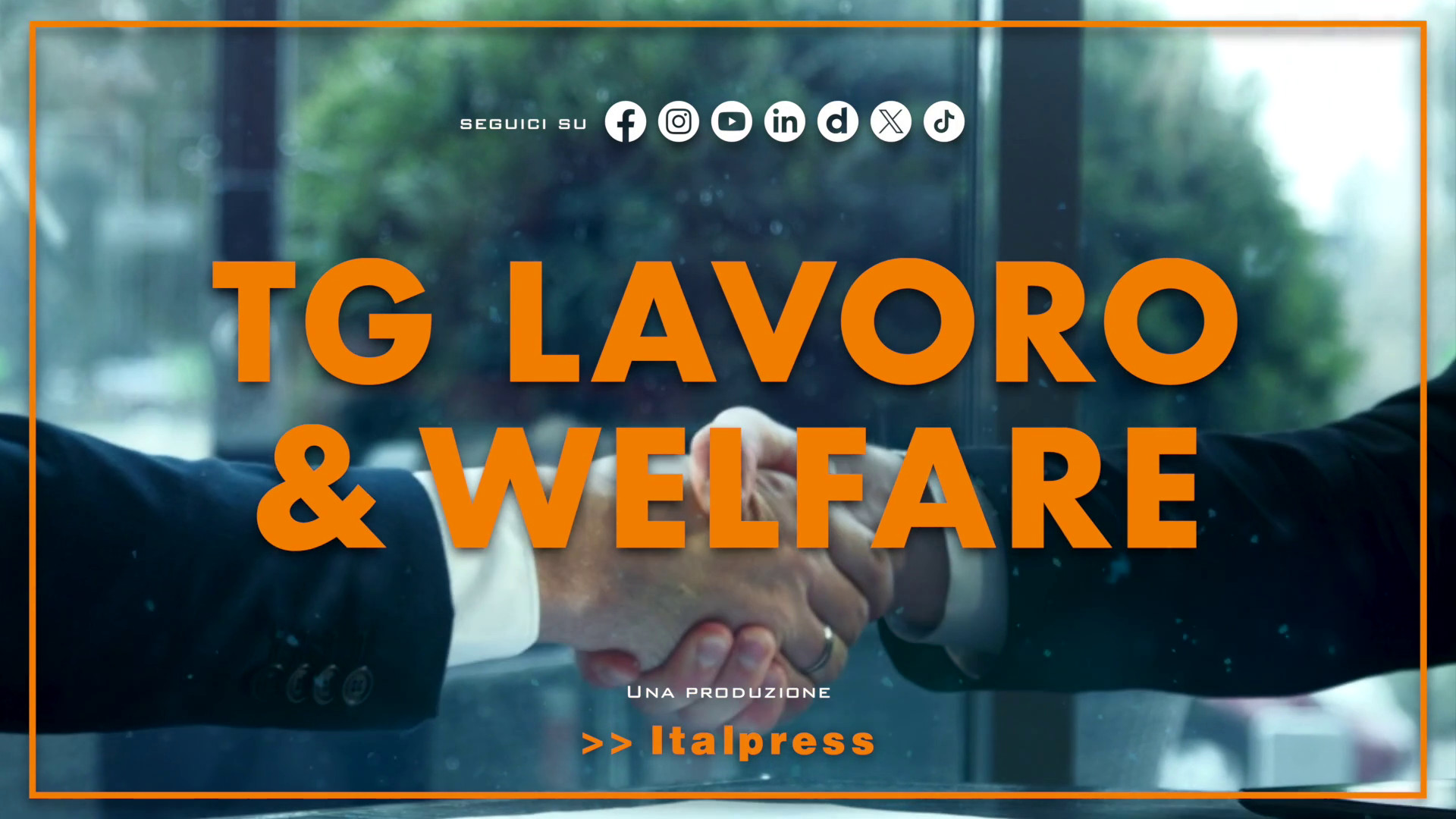 Tg Lavoro & Welfare – 24/7/2025