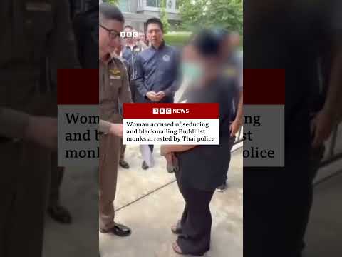 Woman accused of seducing and blackmailing Buddhist monks arrested by Thai police. #BBCNews