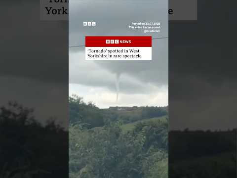 ‘Tornado’ spotted in West Yorkshire in rare spectacle. #Yorkshire #Tornado #BBCNews