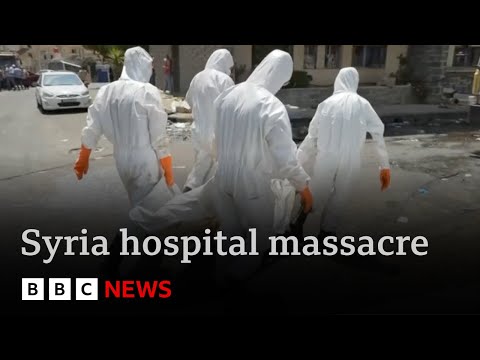 Patients shot dead in beds in massacre at Syrian hospital, BBC told  | BBC News