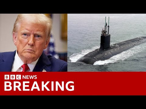 Trump deploys nuclear submarines after “provocative comments” by former Russian President | BBC News