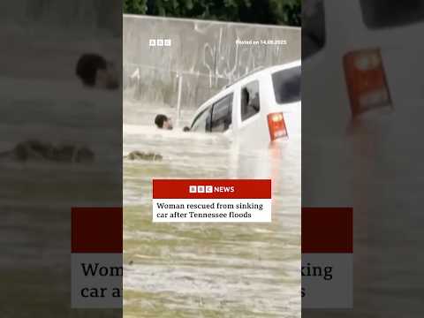 Woman rescued from sinking car after Tennessee floods. #Tennessee #FlashFlood #BBCNews