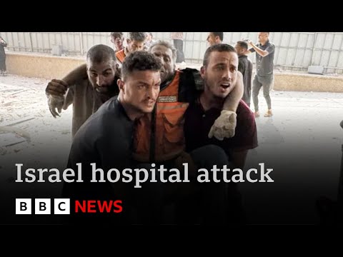 International condemnation of Israel as double strike on Gaza hospital kills at least 20 | BBC News