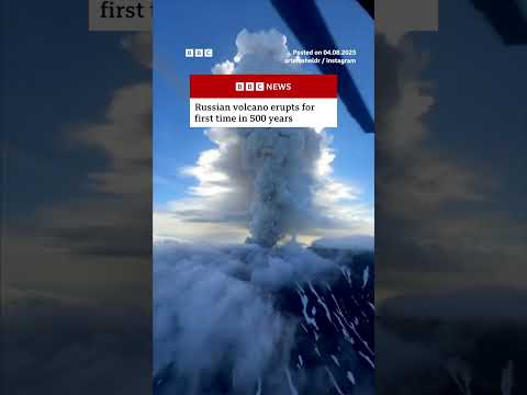 Russian volcano erupts for first time in 500 years after earthquake. #Russia #Volcano #BBCNews