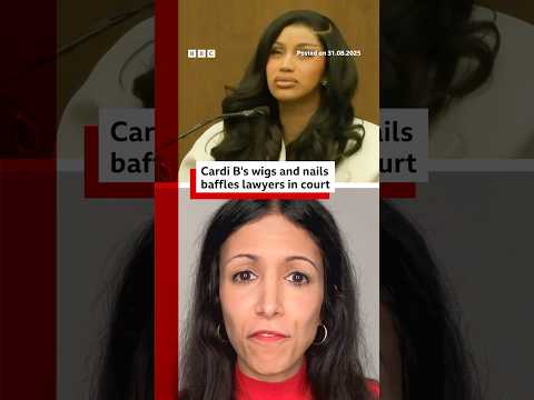 Why Cardi B’s wigs and nails baffled lawyers in court. #LA #BBCNews