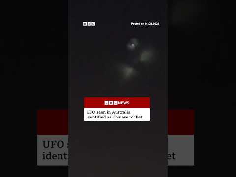 ‘UFO’ in Australia actually Chinese rocket. #UFO #Supernatural #BBCNews