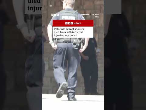 Colorado school shooter died from self-inflicted injuries, say police. #BBCNews