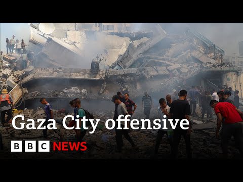 Israeli military continues Gaza City offensive | BBC News