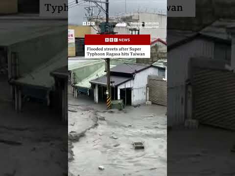 Flooded streets after Super Typhoon Ragasa hits Taiwan. #Taiwan #TyphoonRagasa #BBCNews
