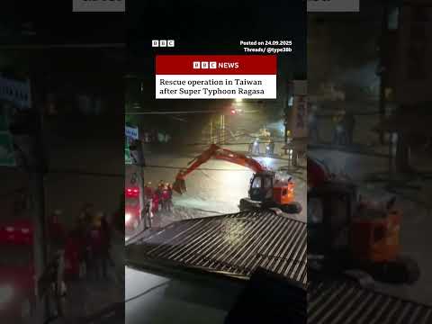 Rescue operation in Taiwan after Super Typhoon Ragasa. #Taiwan #TyphoonRagasa #BBCNews